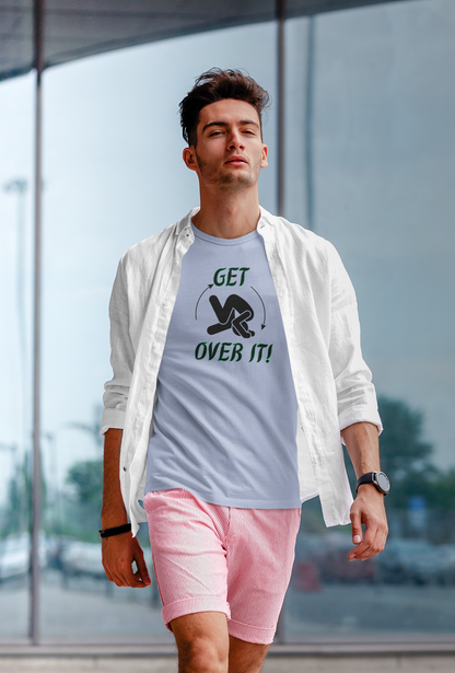 Get Over It Comfort Soft T-shirt