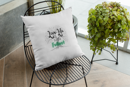 Live Life to the Fullest Cotton Pillow Cover